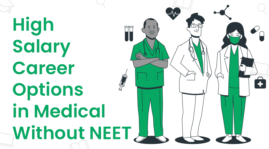 High Salary Career Options in Medical Without NEET - Learnify education